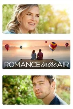 Романтика в воздухе / Romance in the Air (2020) фильм скачать через торрент в хорошем качестве