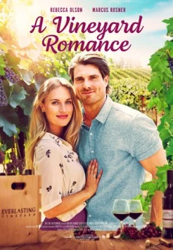 Любовь на винограднике / A Vineyard Romance (2021) фильм скачать через торрент в хорошем качестве
