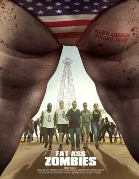 Толстопопые зомби / Fat Ass Zombies (2020) фильм скачать через торрент в хорошем качестве