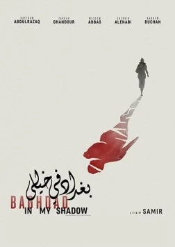 Багдад в моей тени / Baghdad in My Shadow (2019) фильм скачать через торрент в хорошем качестве