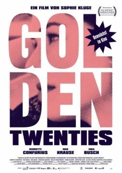 Золотые двадцать лет / Golden Twenties (2019) фильм скачать через торрент в хорошем качестве