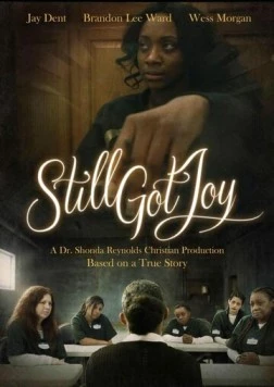 Сохранить радость жизни / Still Got Joy (2020) фильм скачать через торрент в хорошем качестве