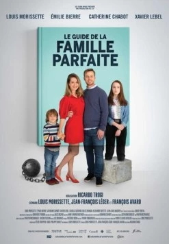 Как создать идеальную семью / Le Guide de la famille parfaite (2021) фильм скачать через торрент в хорошем качестве