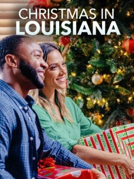 Рождество в Луизиане / Christmas in Louisiana (2019) фильм скачать через торрент в хорошем качестве