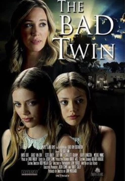 Испорченная / Bad Twin (2016) фильм скачать через торрент в хорошем качестве
