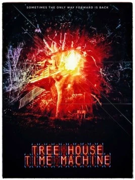 Машина времени на дереве / Tree House Time Machine (2017) фильм скачать через торрент в хорошем качестве