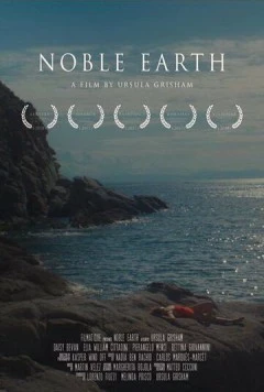 Благородная земля / Noble Earth (2017) фильм скачать через торрент в хорошем качестве