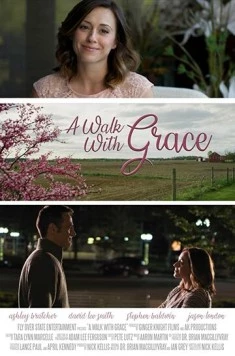 Прогулка с Грэйс / A Walk with Grace (2019) фильм скачать через торрент в хорошем качестве