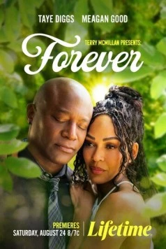 Навсегда / Forever (2024) фильм скачать через торрент в хорошем качестве