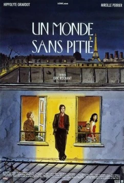Безжалостный мир / Un monde sans pitié (1989) фильм скачать через торрент в хорошем качестве
