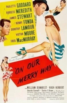 Наш весёлый путь / On Our Merry Way (1948) сериал скачать через торрент в хорошем качестве