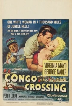 Пересекая Конго / Congo Crossing 1956 скачать через торрент фильм в хорошем качестве