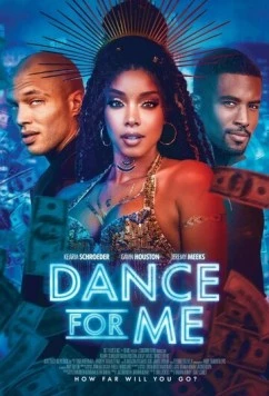 Станцуй для меня / Dance for Me (2023) фильм скачать через торрент в хорошем качестве