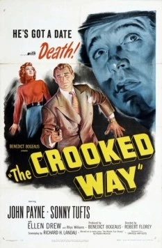 Преступный путь / The Crooked Way 1949 скачать через торрент фильм в хорошем качестве