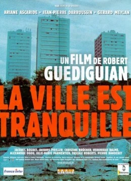 В городе все спокойно / La ville est tranquille (2000) фильм скачать через торрент в хорошем качестве