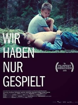 Мы просто играли / Wir haben nur gespielt (2018) фильм скачать через торрент в хорошем качестве