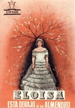 Элоиза под миндальным деревом / Eloísa está debajo de un almendro (1943) фильм скачать через торрент в хорошем качестве