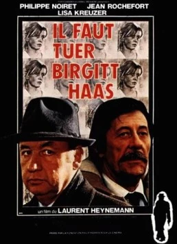 История Биргит Хаас / Il faut tuer Birgitt Haas (1981) фильм скачать через торрент в хорошем качестве