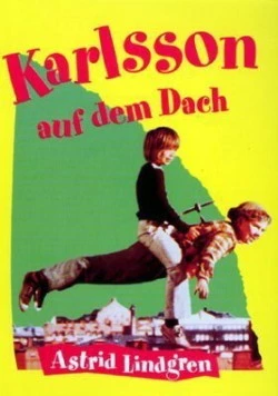 Карлсон который живет на крыше / Världens bästa Karlsson (1974) фильм скачать через торрент в хорошем качестве