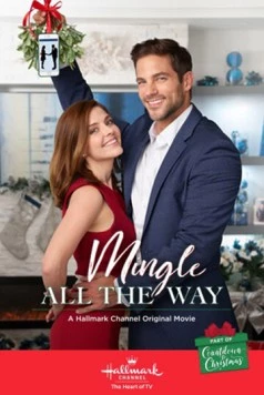 Общение повсюду / Mingle All the Way (2018) фильм скачать через торрент в хорошем качестве