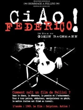 Чао, Федерико / Ciao, Federico! (1970) фильм скачать через торрент в хорошем качестве