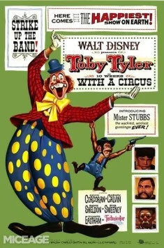 Тоби Тайлер / Toby Tyler or Ten Weeks with a Circus (1960) фильм скачать через торрент в хорошем качестве