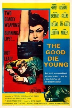 Добро умирает в зародыше / The Good Die Young (1954) фильм скачать через торрент в хорошем качестве