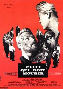 Тот, кто должен умереть / Celui qui doit mourir (1957) фильм скачать через торрент в хорошем качестве