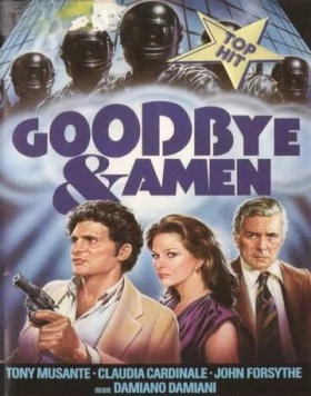 Гудбай и аминь / Goodbye & Amen (1977) фильм скачать через торрент в хорошем качестве